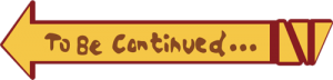 To Be Continued